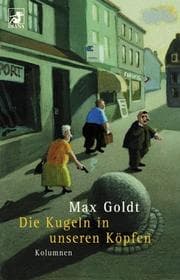 Tapa de Die Kugeln in unseren K opfen: Kolumnen
