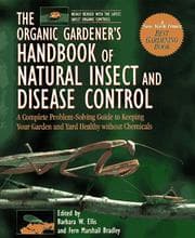 Tapa de The organic gardener's handbook of natural insect and disease control