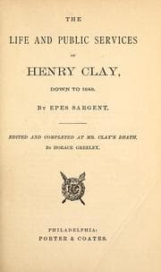 Tapa de The life and public services of Henry Clay, down to 1848