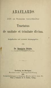Tapa de Abaelards 1121 zu Soissons verurtheilter Tractatus de unitate et trinitate divina