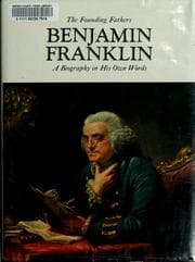 Tapa de Benjamin Franklin: a biography in his own words