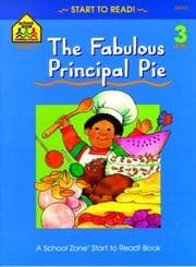 Tapa de The Fabulous Principal Pie (A School Zone Start to Read Book. Level 3)