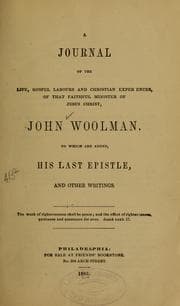 Tapa de A journal of the life, gospel labours, and Christian experiences, of that faithful minister of Jesus Christ, John Woolman