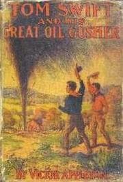 Tapa de Tom Swift and His Great Oil Gusher