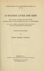 Tapa de Li quatre livre des Reis; die bücher Samuelis und der Könige in einer französischen bearbeitung des 12. jahrhunderts, nach der ältesten handschrift unter benutzung der neu aufgefundenen handschriften kritisch