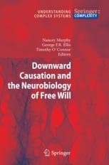 Tapa de Downward Causation and the Neurobiology of Free Will