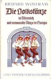 Tapa de Die Volkstänze in Österreich und verwandte Tänze in Europa