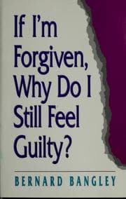 Tapa de If I'm Forgiven, Why Do I Still Feel Guilty?