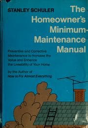 Tapa de The homeowner's minimum-maintenance manual