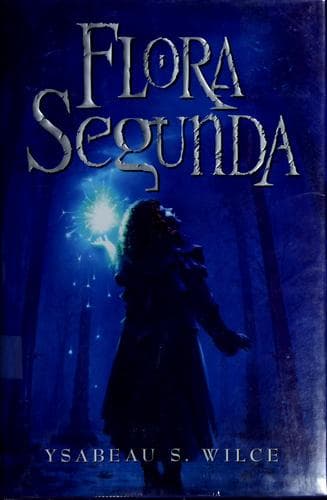 Tapa de Flora Segunda (Flora Trilogy #1)