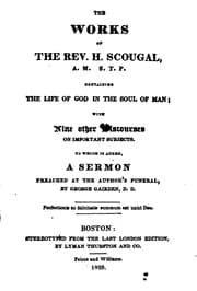 Tapa de The Works of the Rev. H. Scougal: Containing the Life of God in the Soul of Man with Nine Other ...