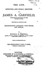 Tapa de The Life, Speeches, and Public Services of James A. Garfield, Twentieth ...
