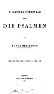 Tapa de Biblischer Commentar über die Psalmen. Neue Ausarb. 4e, überarb. Aufl