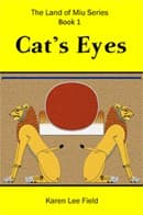 Tapa de Cat's Eyes (Land of Miu, #1) 1st Edition