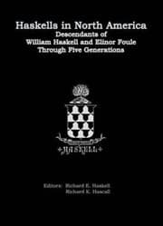 Tapa de Haskells in North America - Descendants of William Haskell and Elinor Foule Through Five Generations