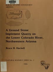 Tapa de A ground stone implement quarry on the lower Colorado River, northwestern Arizona