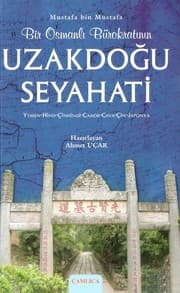 Tapa de Bir Osmanlı Bürokratının Uzakdoğu Seyahati