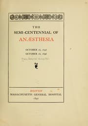 Tapa de The semi-centennial of anaesthesia, October 16, 1846-October 16, 1896
