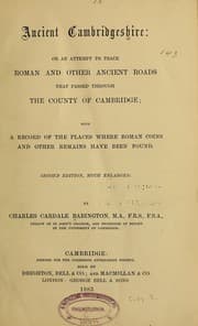 Tapa de Ancient Cambridgeshire: or An attempt to trace Roman and other ancient roads that passed through the county of Cambridge