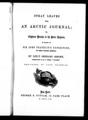Tapa de Stray leaves from an Arctic journal, or, Eighteen months in the polar regions