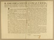 Tapa de D. Jose Fernando de Abascal y Sousa, marques de la Concordia Española del Peru, caballero Gran Cruz de la distinguida Orden de Carlos III, y de la Militar de Santiago, teniente general de los exèrcitos nacionales, virey, gobernador y capitan general del Perú, superintendente subdelegado de la Hacienda Publica del mismo reyno &c. &c. Por quanto se me ha comunicado por la Regencia del reyno el decreto de las Córtes generales y extraordinarias siguiente