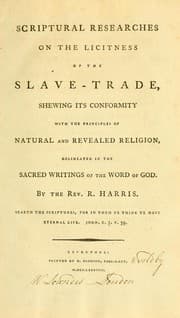 Tapa de Scriptural researches on the licitness of the slave-trade