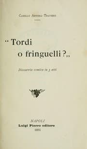 Tapa de Tordi o fringuelli? Bizzaria comica in 3 atti