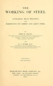 Tapa de The working of steel, annealing, heat treating, and hardening of carbon and alloy steel