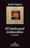 Tapa de El intelectual melancólico