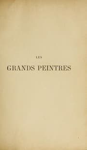 Tapa de Les grands peintres des Flandres, de la Hollande de l'Italie et de la France