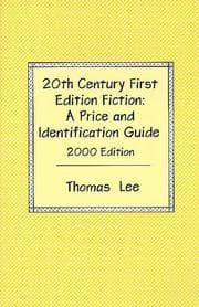 Tapa de 20th Century First Edition Fiction /2000 Edition: A Price and Identification Guide : The Complete Guide for Collectors of Used Books (Twentieth Century ... Fiction: A Price & Identification Guide)