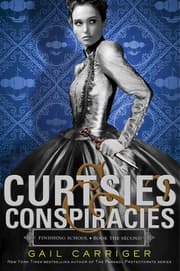 Tapa de Curtsies & conspiracies (Finishing School #2)