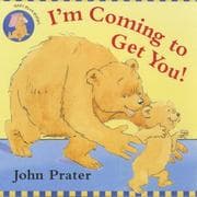 Tapa de I'm Coming to Get You! (Baby Bear Books)