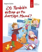 Tapa de ¿Yo también estuve en tu barriga, mamá?
