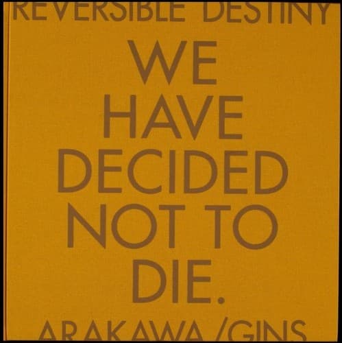 Tapa de Reversible destiny : Arakawa/Gins