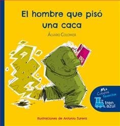 Tapa de Hombre que pisó una caca