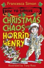 Tapa de How To Survive Christmas Chaos With Horrid Henry