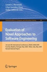 Tapa de Evaluation Of Novel Approaches To Software Engineering 3rd And 4th International Conferences Revised Selected Papers