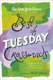 Tapa de The New York Times Best Of Tuesday Crosswords 75 Of Your Favorite Very Tuesday Crosswords From The New York Times