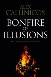 Tapa de Bonfire Of Illusions The Twin Crises Of The Liberal World