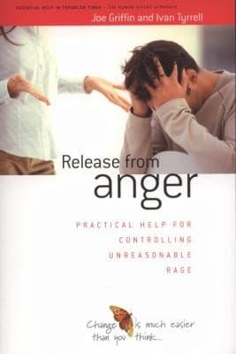 Tapa de Release From Anger Practical Help For Controlling Unreasonable Rage
