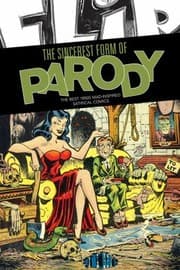 Tapa de The Sincerest Form Of Parody The Best 1950s Mad Inspired Satirical Comics