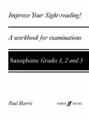 Tapa de Improve Your Sightreading A Workbook For Examinations Saxophone Grades 12 And 3 4 And 5