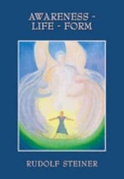 Tapa de Awareness Life Form Basic Principles Of Spiritualscientific Cosmology Written Texts Notes And Lectures From 1903 To 1906