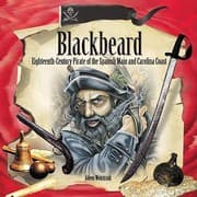 Tapa de Blackbeard Eighteenthcentury Pirate Of The Spanish Main And Carolina Coast