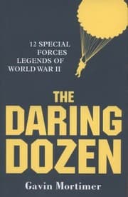Tapa de The Daring Dozen 12 Special Forces Legends Of World War Ii