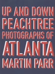 Tapa de Up And Down Peachtree Photographs Of Atlanta
