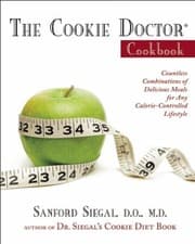 Tapa de The Cookie Doctor Cookbook Countless Combinations Of Delicious Meals For Any Caloriecontrolled Lifestyle