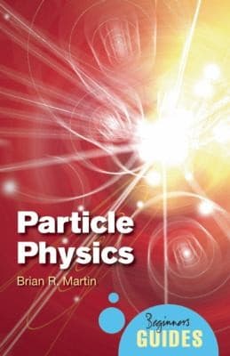 Tapa de Particle Physics A Beginners Guide