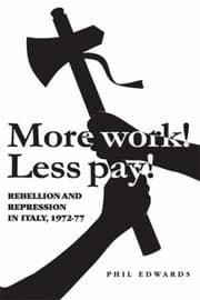 Tapa de More Work Less Pay Rebellion And Repression In Italy 19727